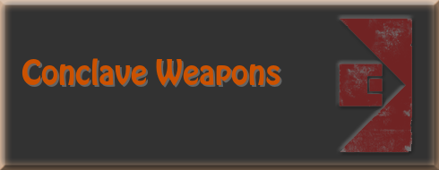 Conclave Weapons